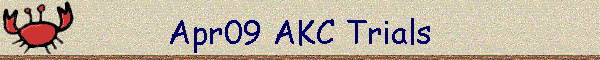 Apr09 AKC Trials