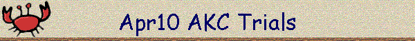 Apr10 AKC Trials